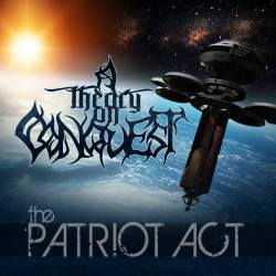A Theory On Conquest : The Patriot Act